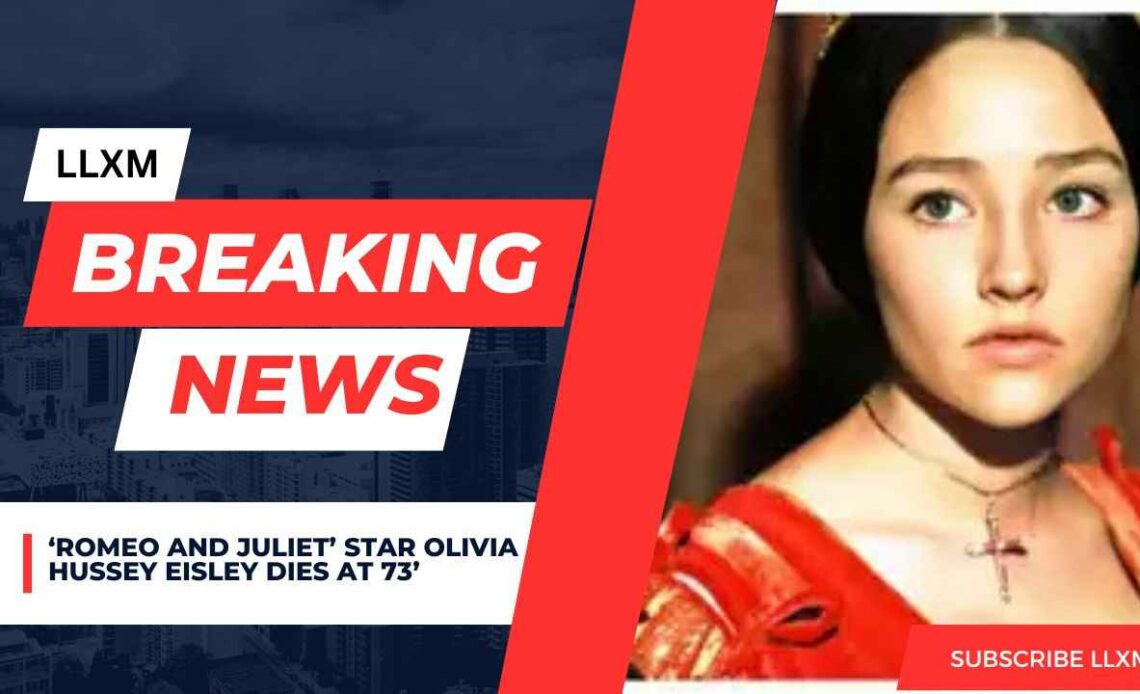 Olivia Hussey Eisley dies