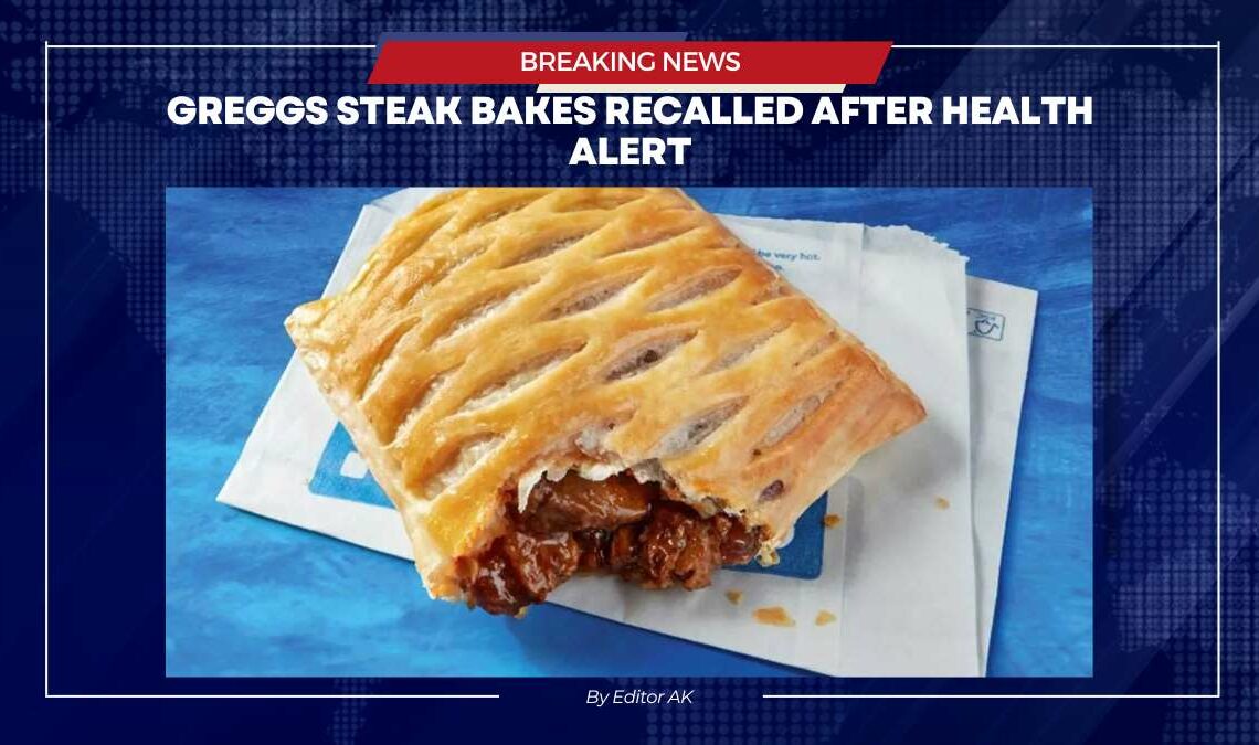 Greggs steak bakes recall