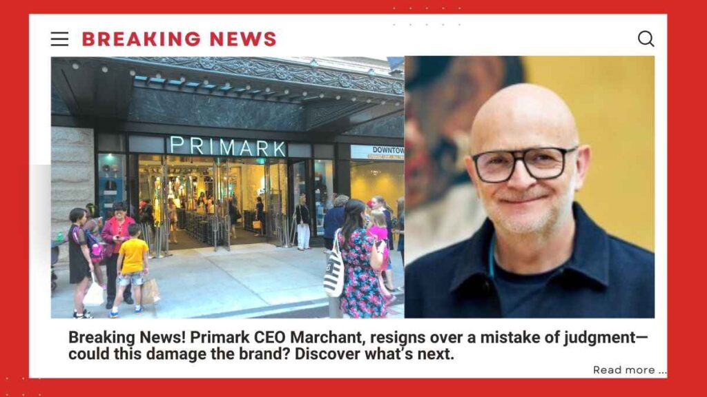 Primark CEO Marchant