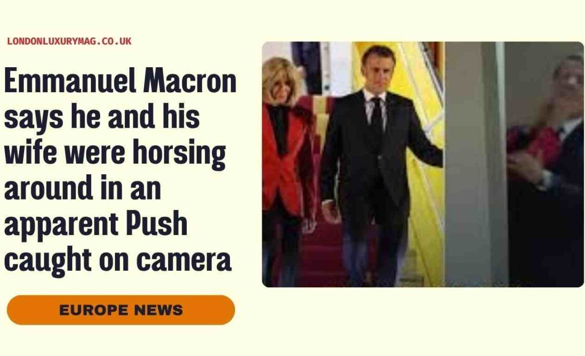 Macron Explains Push with Wife