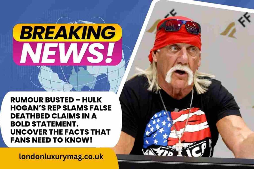 Hulk Hogan's Deathbed Rumours 