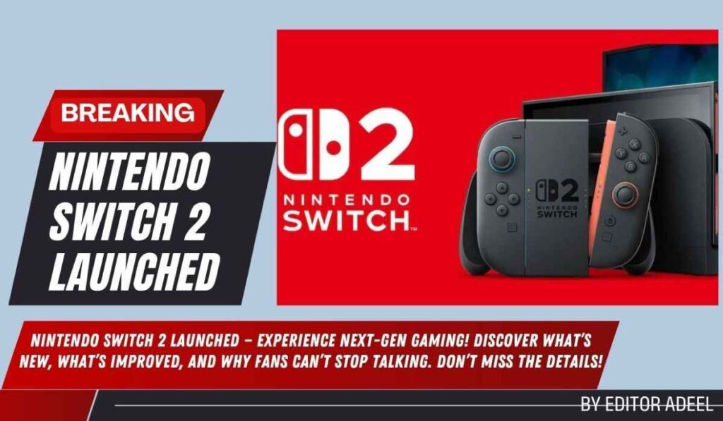 Nintendo Switch 2 Launched